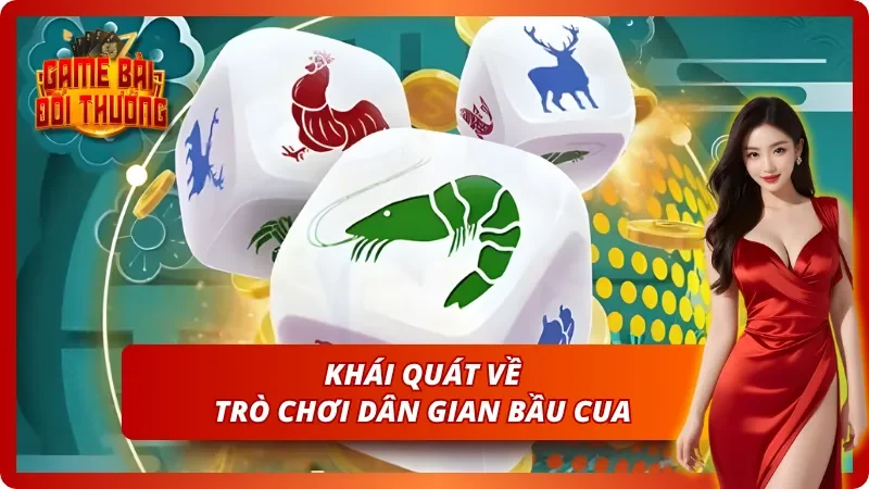 Tổng quan về bầu cua